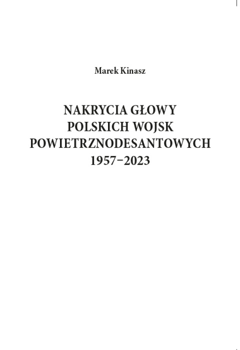 NAKRYCIA GŁOWY POLSKICH WOJSK POWIETRZNODESANTOWYCH 1957–2023 NAKRYCIA GŁOWY POLSKICH WOJSK POWIETRZNODESANTOWYCH 1957–2023