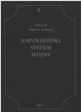 Napoleoński system wojny - Gen. Hubert Camon