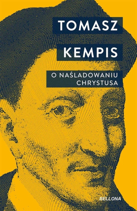 O naśladowaniu Chrystusa - Tomasz a Kempis O naśladowaniu Chrystusa - Tomasz a Kempis