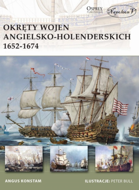 Okręty wojen angielsko-holenderskich 1652 - 1674 (New Vanguard 183) Okręty wojen angielsko-holenderskich 1652 - 1674 (New Vanguard 183)