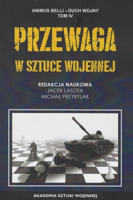 Przewaga w sztuce wojennej. Animus Belli - Duch Wojny Tom IV