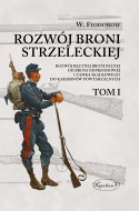 Rozwój broni strzeleckiej Tom I