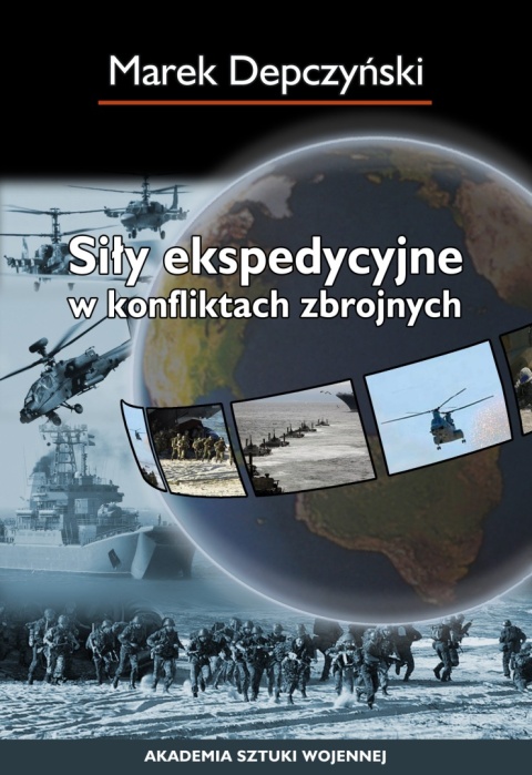 Siły ekspedycyjne w konfliktach zbrojnych Siły ekspedycyjne w konfliktach zbrojnych