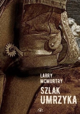 Szlak umrzyka - Larry McMurtry