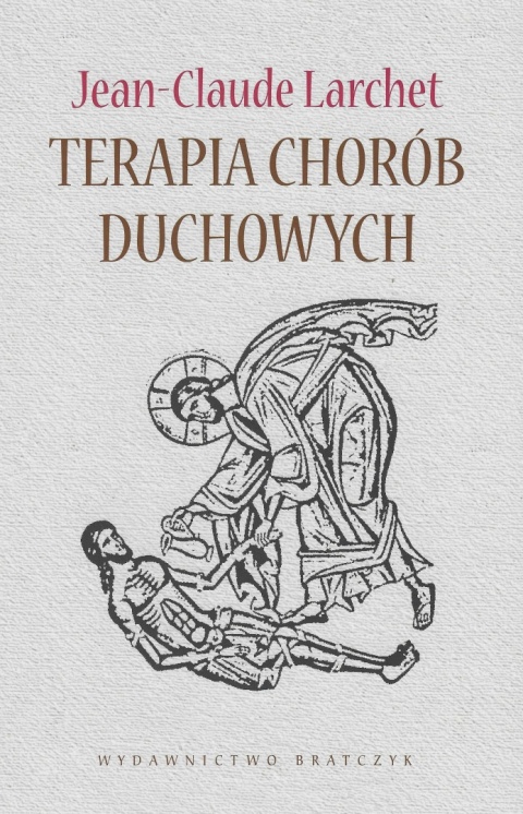 Terapia chorób duchowych Terapia chorób duchowych