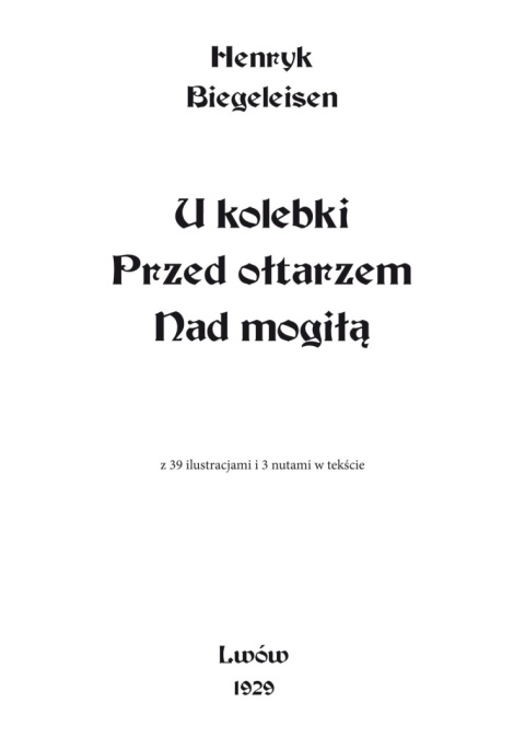 U kolebki, przed ołtarzem, nad mogiłą Henryk Biegeleisen