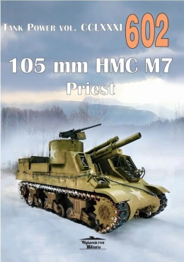 105 mm HMC M7 Priest Tank Power vol. CCLXXXI 602