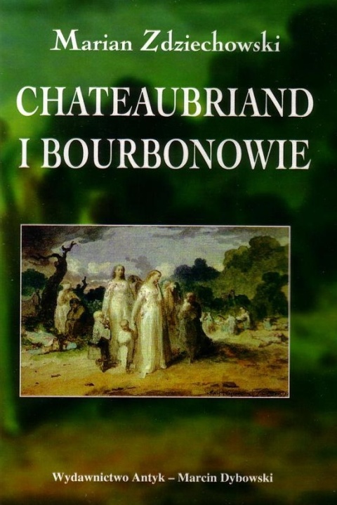 Chateaubriand i Bourbonowie