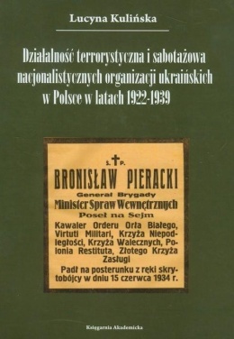 Działalność terrorystyczna i sabotażowa nacjonalistycznych organizacji ukraińskich w Polsce w latach 1922-1939