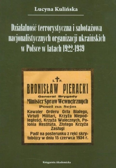 Działalność terrorystyczna i sabotażowa nacjonalistycznych organizacji ukraińskich w Polsce w latach 1922-1939