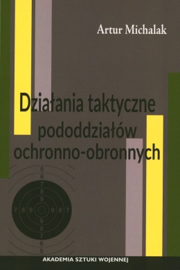 Działania taktyczne pododdziałów ochronno-obronnych