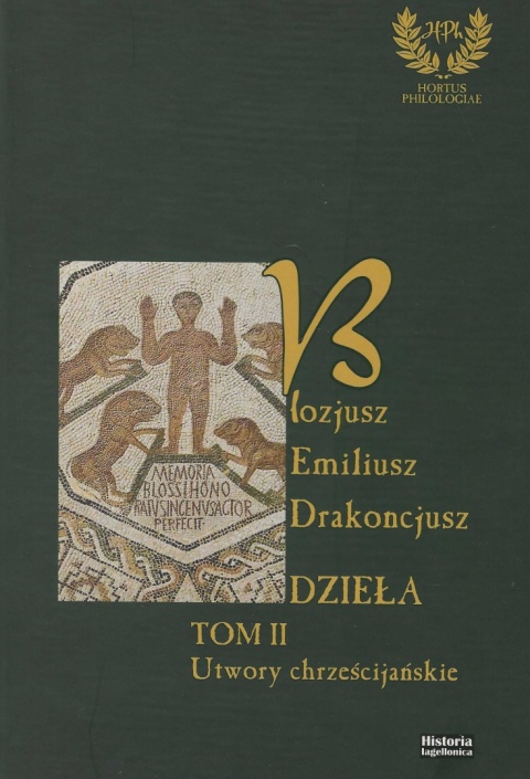 Emiliusz Blozjusz Drakoncjusz - Dzieła Tom I. Utwory świeckie i Tom II. Utwory chrześcijańskie