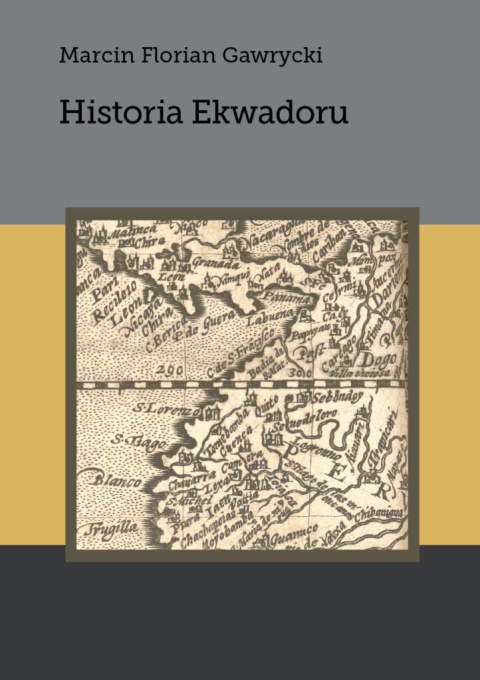 Historia Ekwadoru Historia Ekwadoru