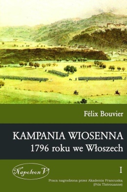 Kampania wiosenna 1796 roku we Włoszech Tom I i II - komplet