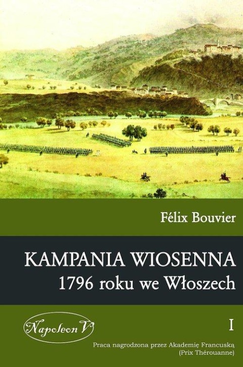 Kampania wiosenna 1796 roku we Włoszech Tom I i II - komplet