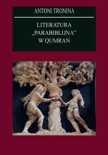 Literatura parabiblijna w Qumran Literatura parabiblijna w Qumran