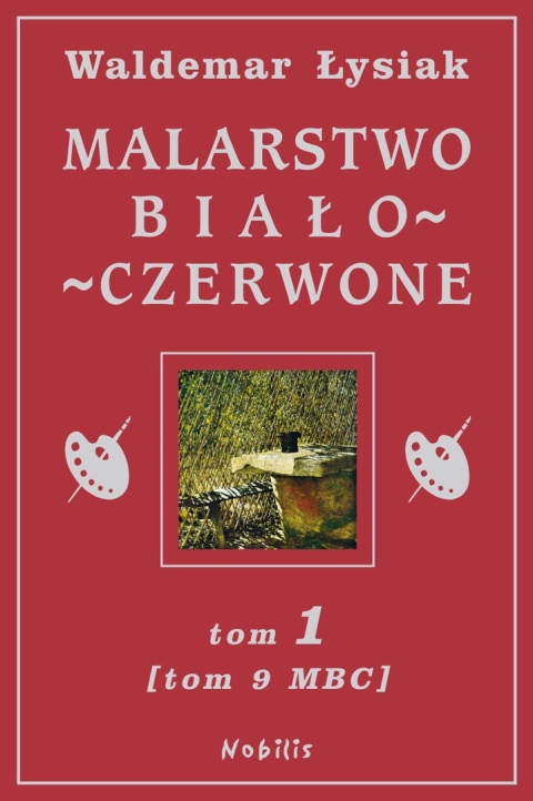 Malarstwo biało-czerwone Tom 1