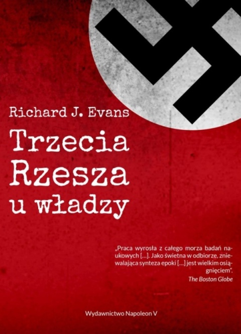 Nadejście Trzeciej Rzeszy + Trzecia Rzesza u władzy + Wojna Trzeciej Rzeszy - komplet Nadejście Trzeciej Rzeszy + Trzecia Rzesza u władzy + Wojna Trzeciej Rzeszy - komplet