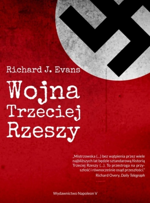 Nadejście Trzeciej Rzeszy + Trzecia Rzesza u władzy + Wojna Trzeciej Rzeszy - komplet Nadejście Trzeciej Rzeszy + Trzecia Rzesza u władzy + Wojna Trzeciej Rzeszy - komplet
