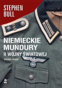 Niemieckie mundury II wojny światowej - wydanie II