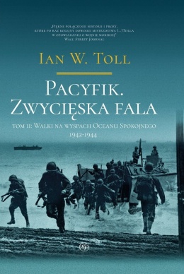 Pacyfik. Zwycięska fala. Tom 2 Walki na wyspach Oceanu Spokojnego 1942-1944
