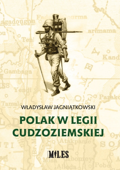 Polak w Legii Cudzoziemskiej Polak w Legii Cudzoziemskiej