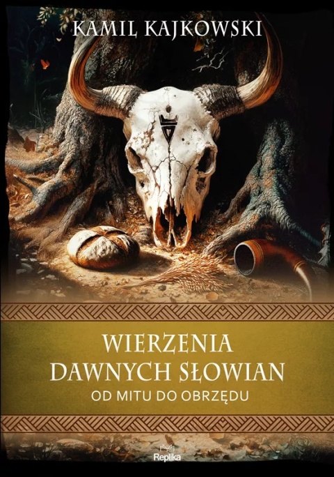 Wierzenia dawnych Słowian. Od mitu do obrzędu Wierzenia dawnych Słowian. Od mitu do obrzędu