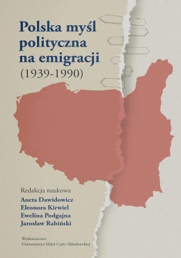 Polska myśl polityczna na emigracji (1939 - 1990)