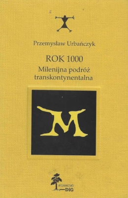 Rok 1000. Milenijna podróż transkontynentalna