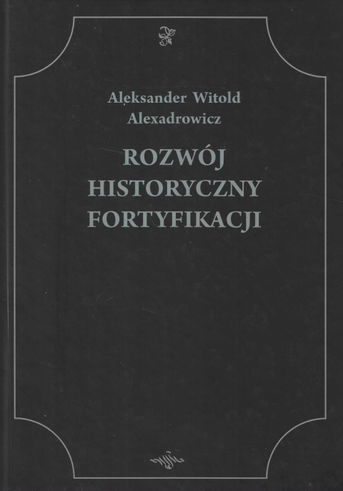 Rozwój historyczny fortyfikacji