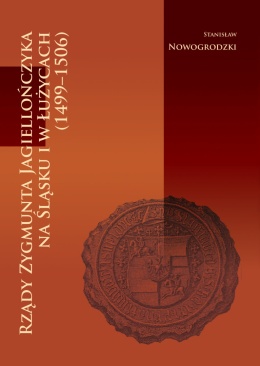 Rządy Zygmunta Jagiellończyka na Śląsku i w Łużycach (1499–1506)