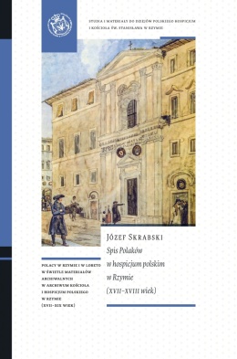 Spis Polaków w hospicjum polskim w Rzymie (XVII - XVIII wiek)