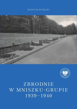 Zbrodnie w Mniszku-Grupie 1939 - 1940