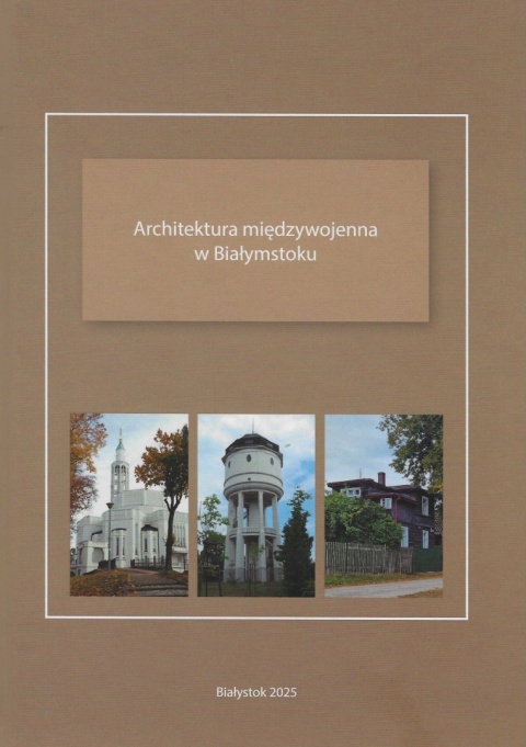 Architektura międzywojenna w Białymstoku