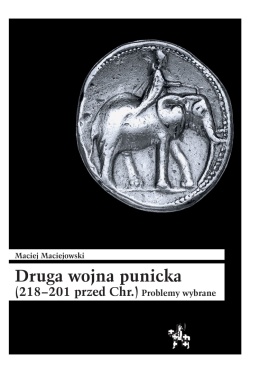 Druga wojna punicka (218-201 przed Chr.). Problemy wybrane
