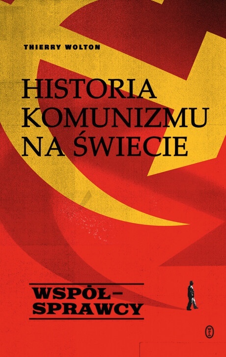 Historia komunizmu na świecie Tom 3. Współsprawcy