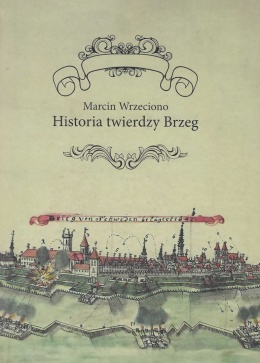 Historia twierdzy Brzeg