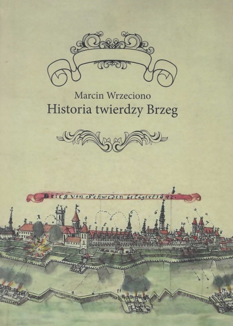 Historia twierdzy Brzeg