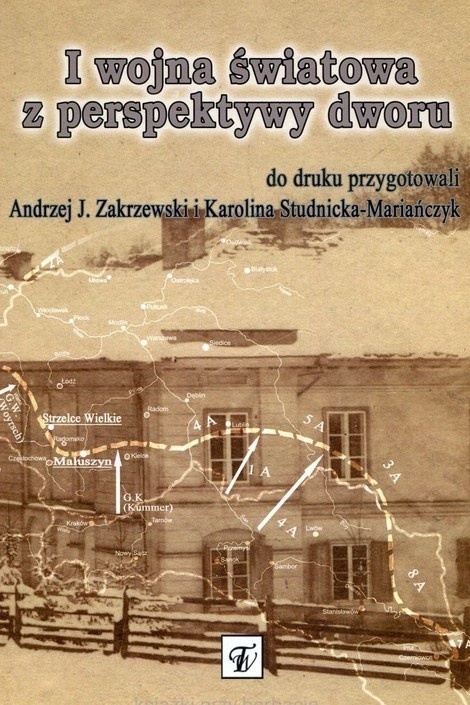 I wojna światowa z perspektywy dworu. Źródła do dziejów wsi polskiej w XIX w.