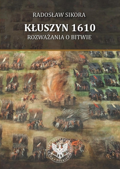 Kłuszyn 1610. Rozważania o bitwie