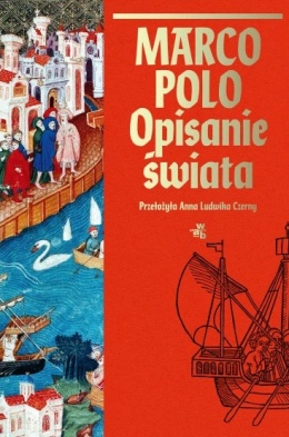 Marco Polo - Opisanie świata