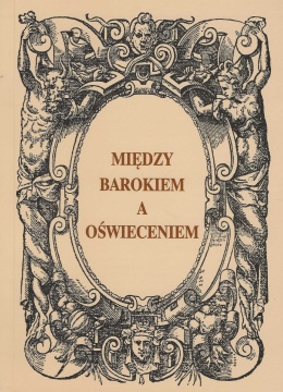 Między barokiem a oświeceniem. Obyczaje czasów saskich