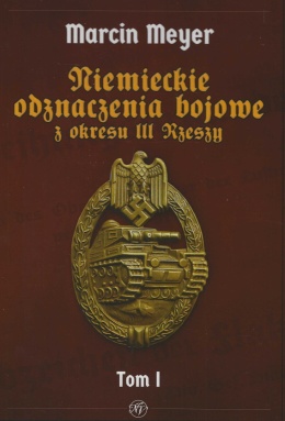 Niemieckie Odznaczenia Bojowe z okresu III Rzeszy Tom 1 i 2 - komplet
