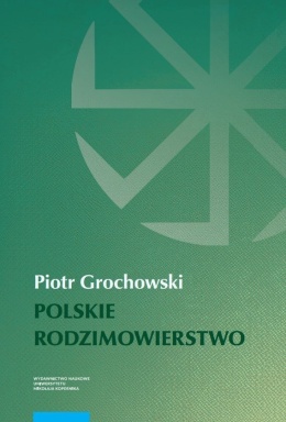 Polskie rodzimowierstwo. Dziedzictwo przedchrześcijańskich Słowian w świecie późnej nowoczesności