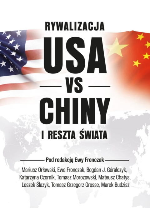 Rywalizacja USA vs Chiny i reszta świata Rywalizacja USA vs Chiny i reszta świata