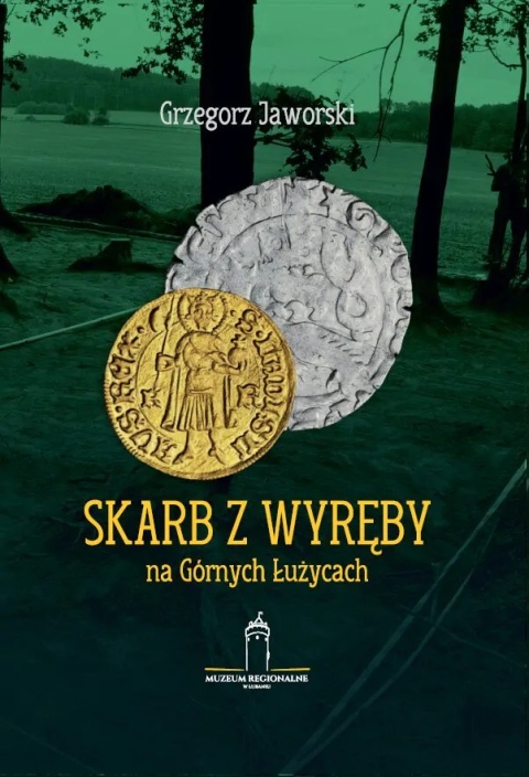 Skarb z Wyręby na Górnych Łużycach
