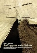 Sześć tygodni w tipi Siuksów. Fascynująca relacja z pierwszej ręki o sześciotygodniowej niewoli kobiety u Dakotów w 1862 r.