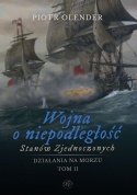 Wojna o niepodległość Stanów Zjednoczonych 1775 - 1783. Działania na morzu. Tom 1 i 2 - komplet