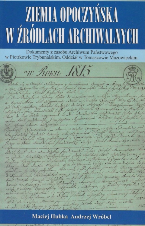 Ziemia opoczyńska w źródłach archiwalnych