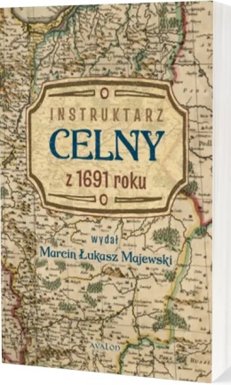 Instruktarz celny z 1691 roku